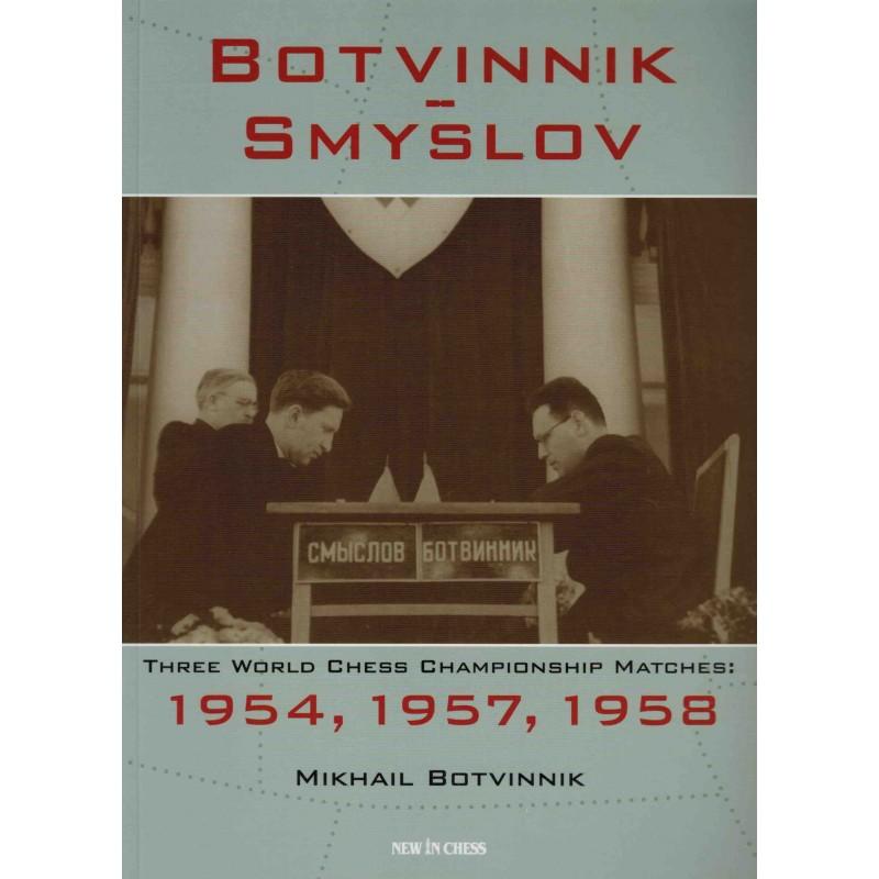 Botvinnik smyslov de mikhail botvinnik